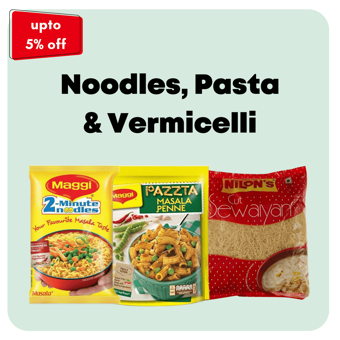 Noodles, Pasta & Vermicelli - Quick Pantry