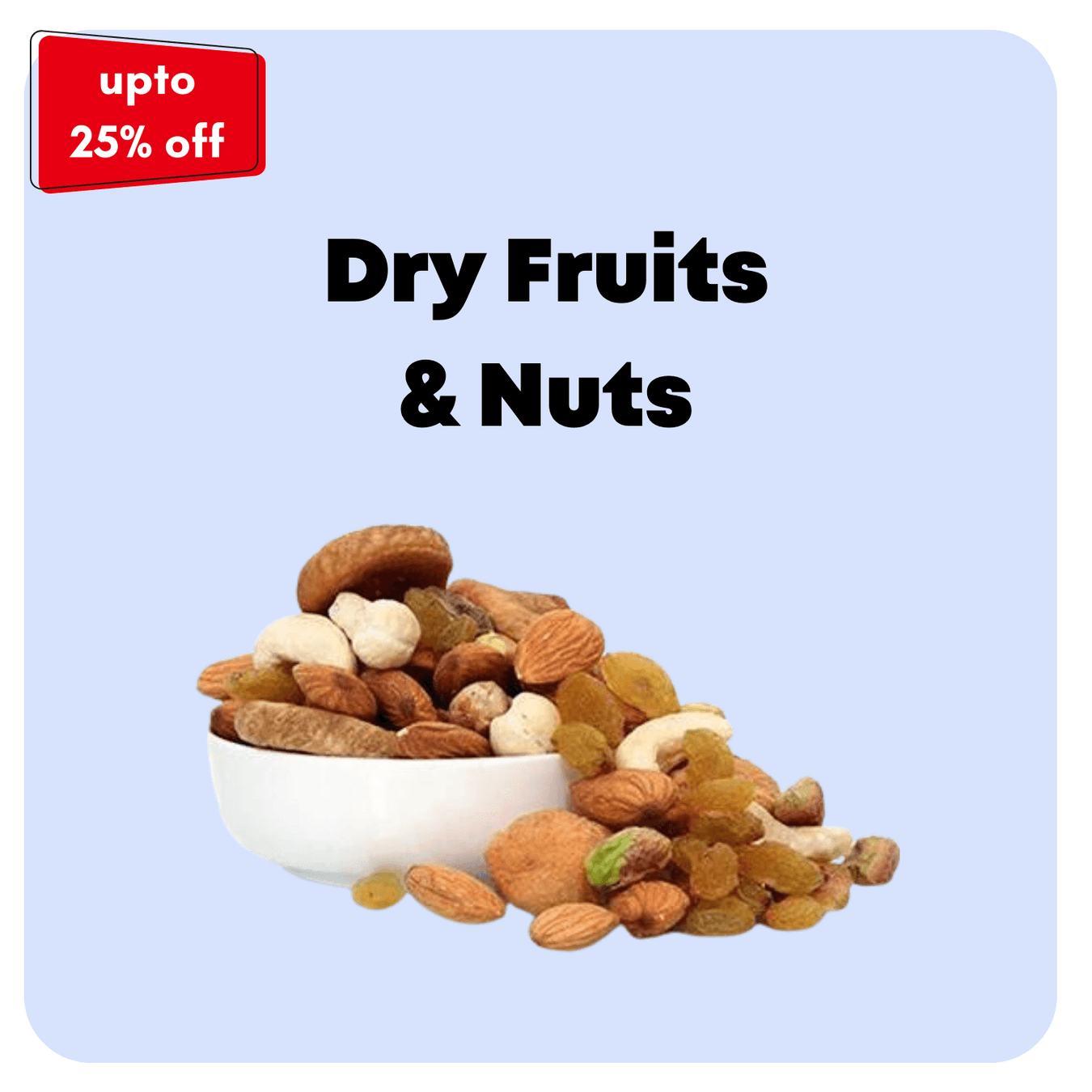 Dry Fruits & Nuts - Quick Pantry